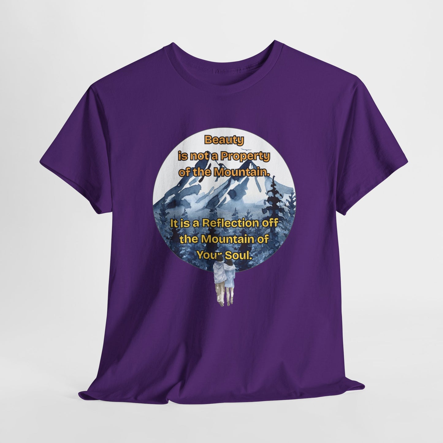 Nature-Inspired Unisex Heavy Cotton Tee - "Beauty is not a Property of Its Mountain" Design
