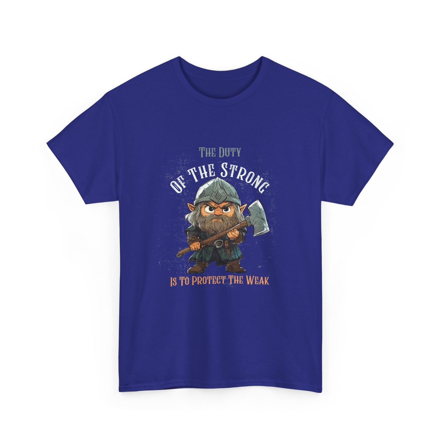 Unisex Heavy Cotton Tee - "The Duty of the Strong is to Protect the Weak"