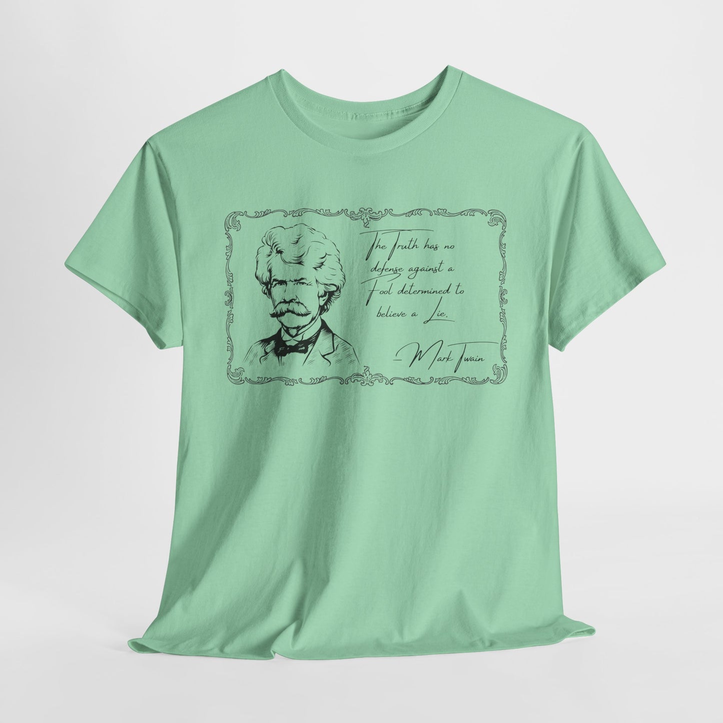 Inspirational Unisex Heavy Cotton Tee - Mark Twain Quote Design