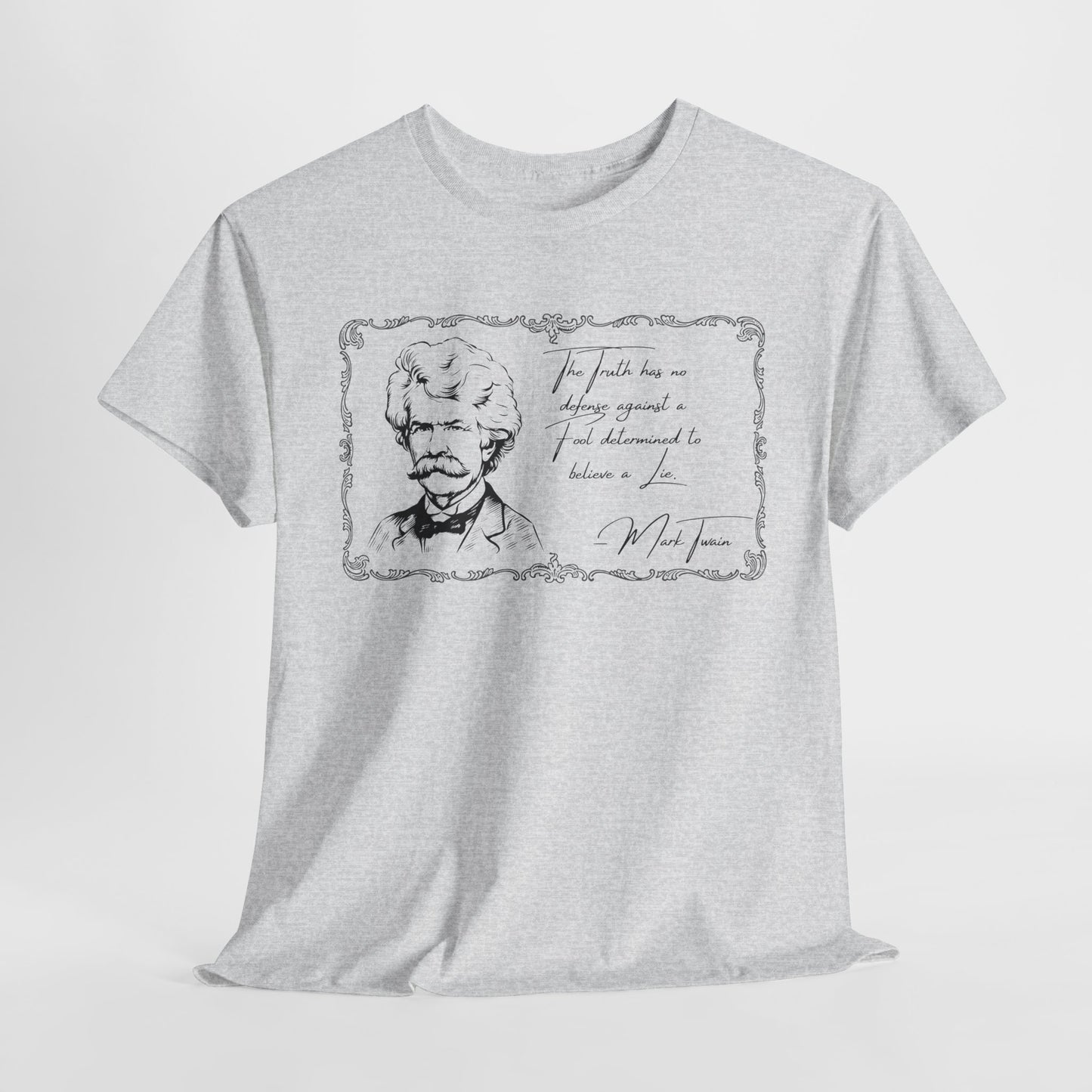 Inspirational Unisex Heavy Cotton Tee - Mark Twain Quote Design