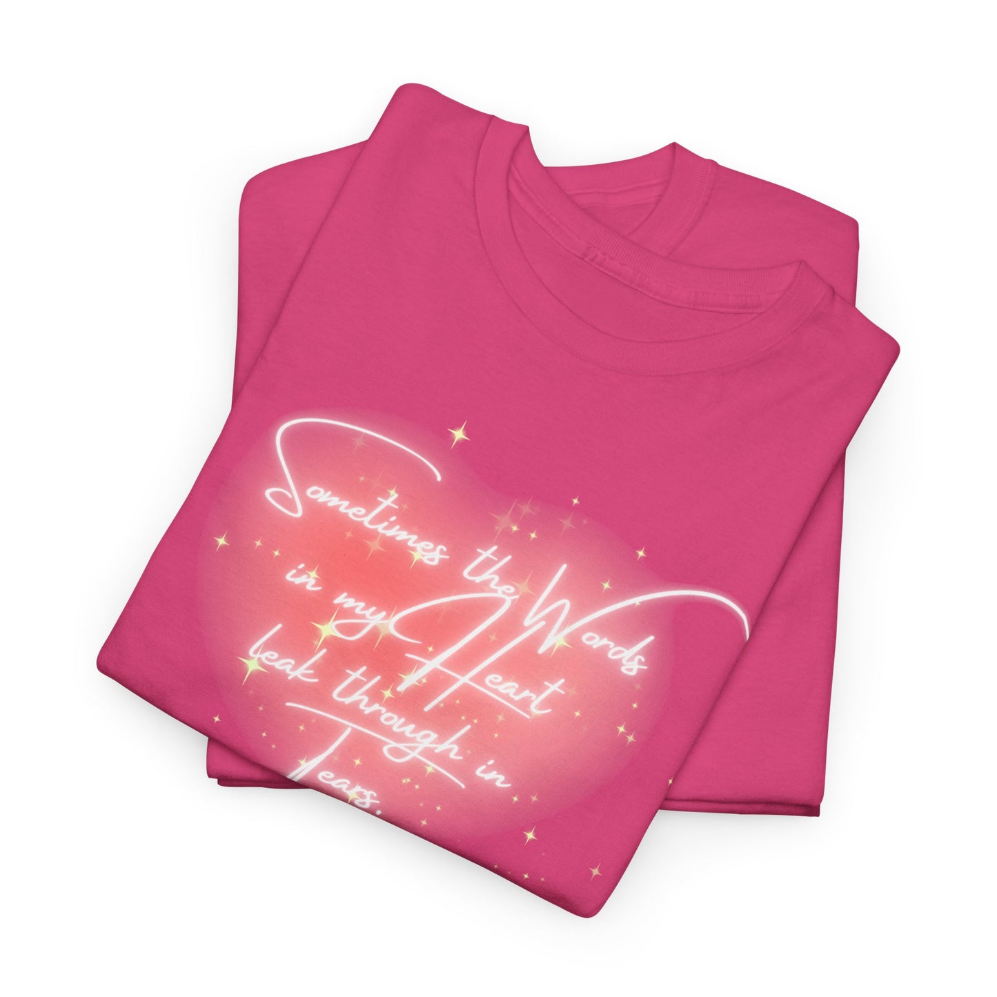 Heartfelt Quote Unisex Heavy Cotton Tee - Perfect for Everyday Love