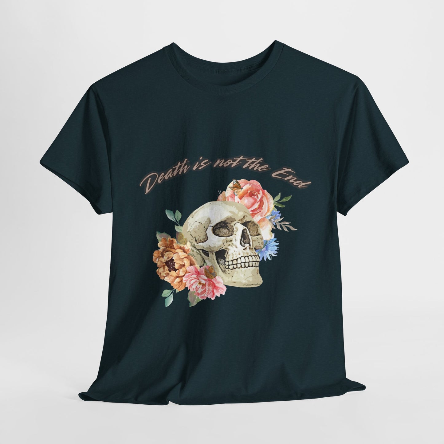 Floral Skull Tee - Death is Not the End, Gothic Aesthetic T-Shirt, Casual Wear, Gift for Halloween, Unique Graphic Tee, Inspired by Nature