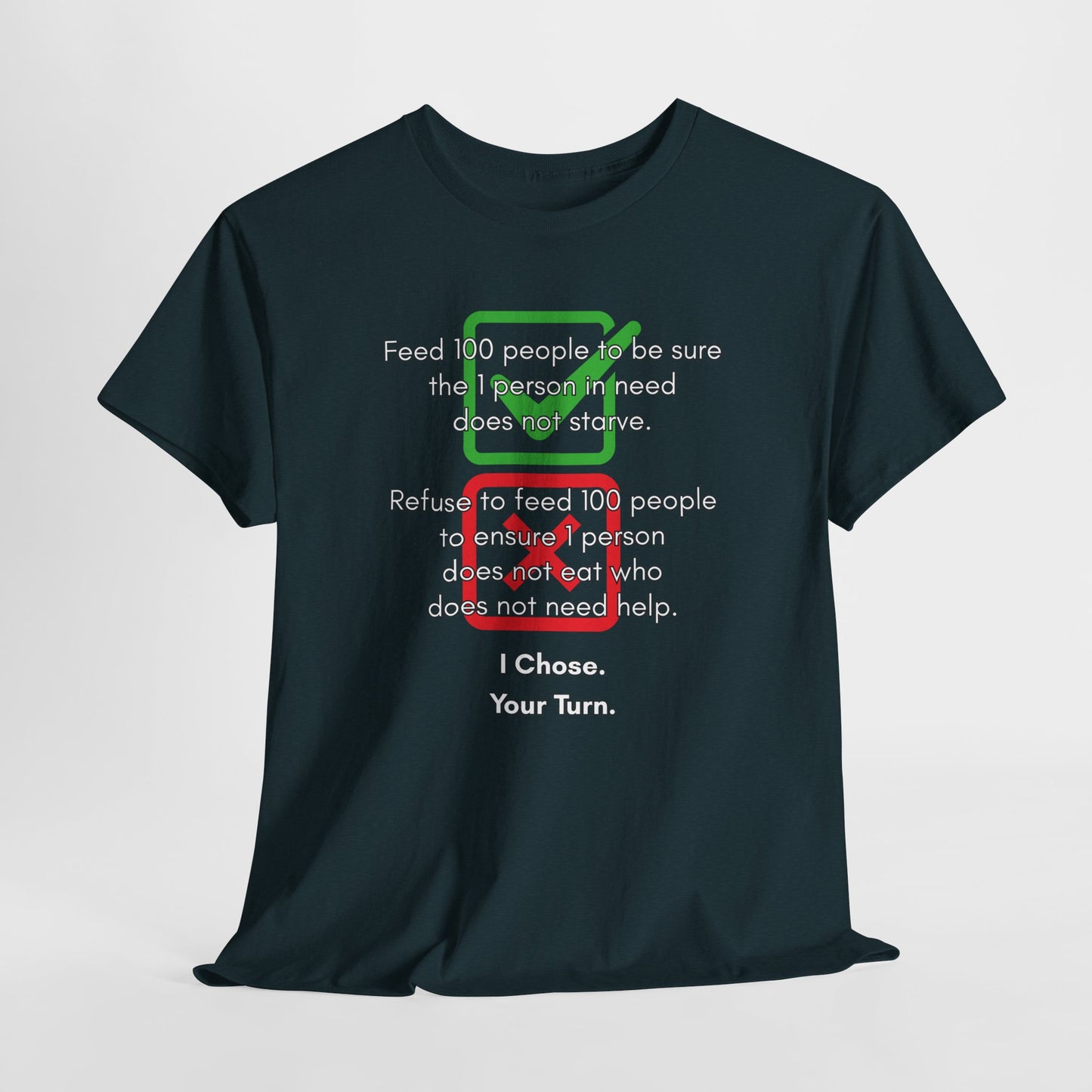 Unisex Heavy Cotton Tee - "I Chose. Your Turn." Graphic Tee for Charity Supporters