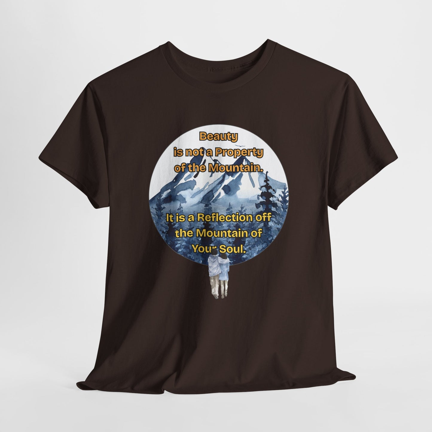 Nature-Inspired Unisex Heavy Cotton Tee - "Beauty is not a Property of Its Mountain" Design