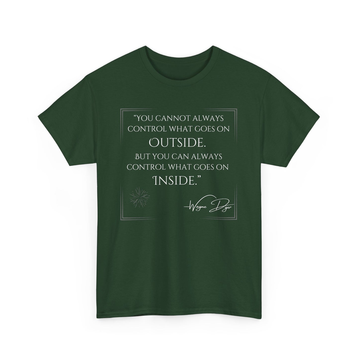 Inspirational Quote Unisex Heavy Cotton Tee - Control What Goes On Inside