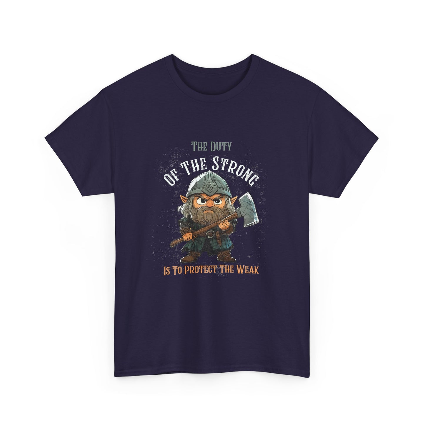 Unisex Heavy Cotton Tee - "The Duty of the Strong is to Protect the Weak"