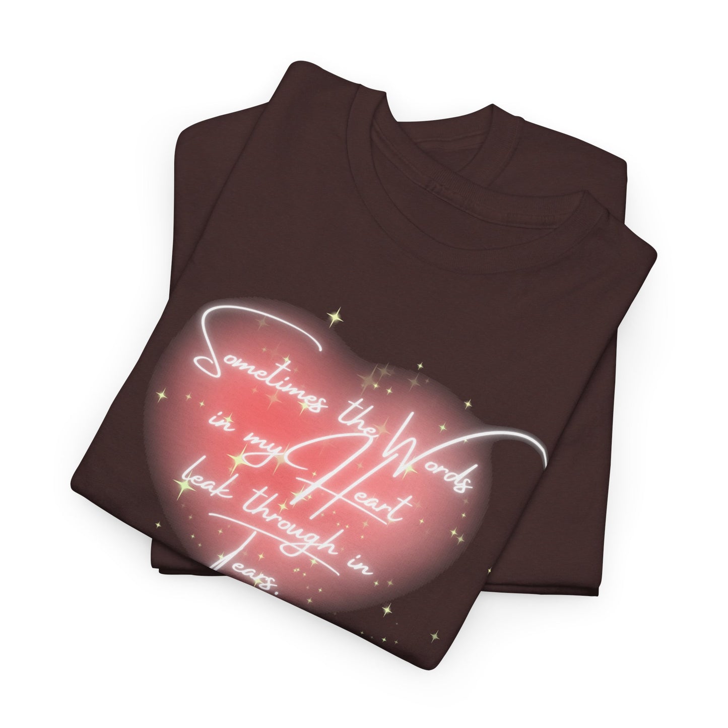 Heartfelt Quote Unisex Heavy Cotton Tee - Perfect for Everyday Love