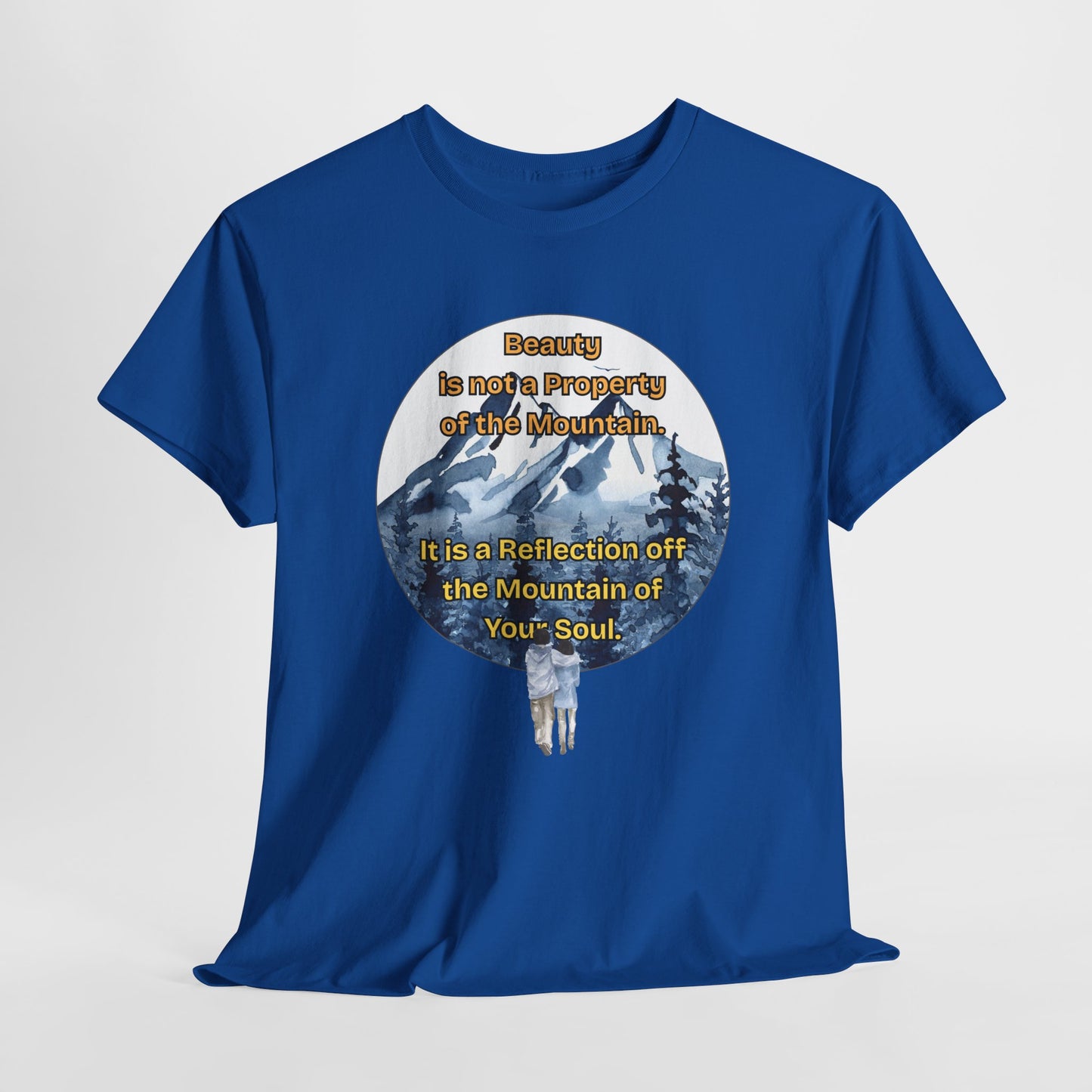 Nature-Inspired Unisex Heavy Cotton Tee - "Beauty is not a Property of Its Mountain" Design