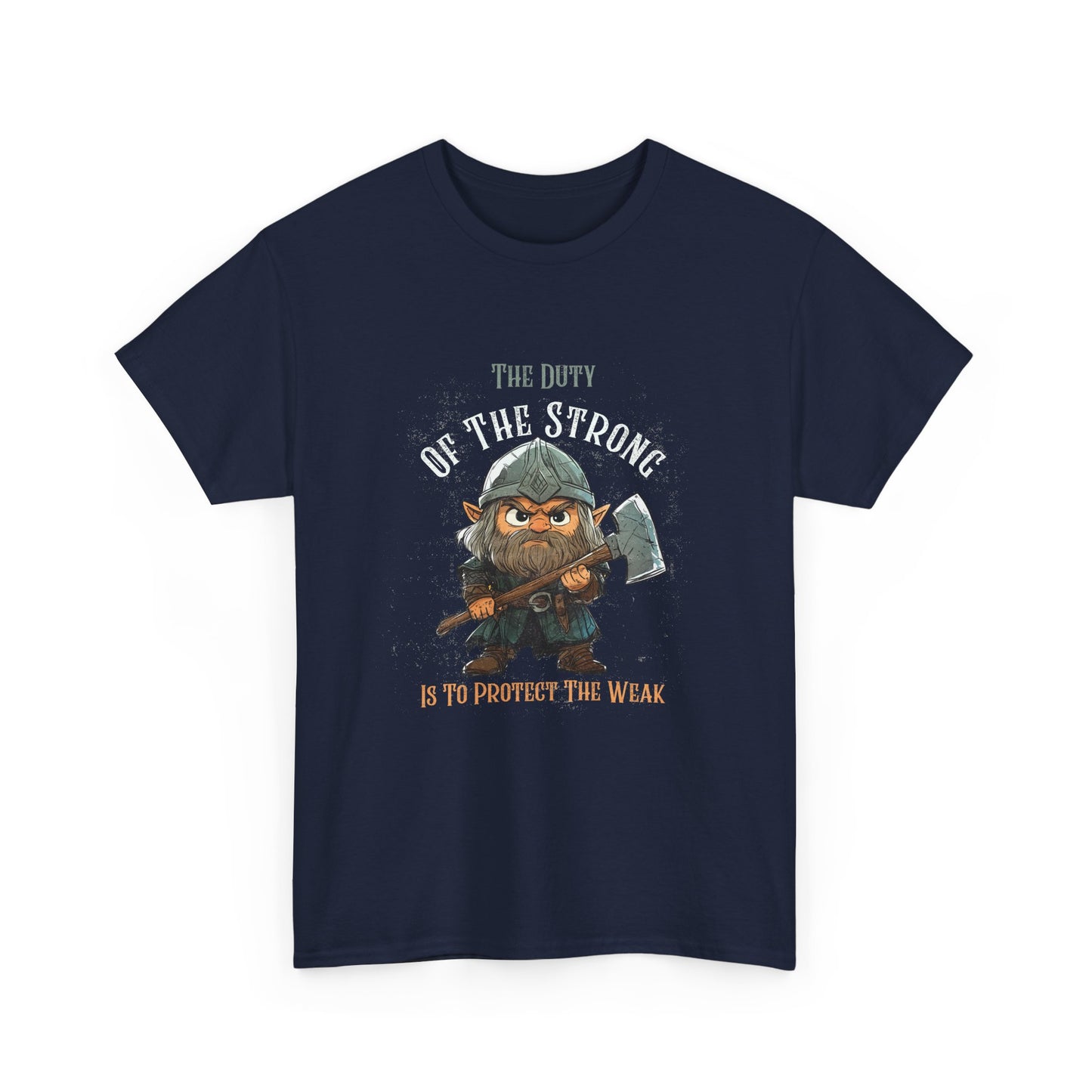 Unisex Heavy Cotton Tee - "The Duty of the Strong is to Protect the Weak"