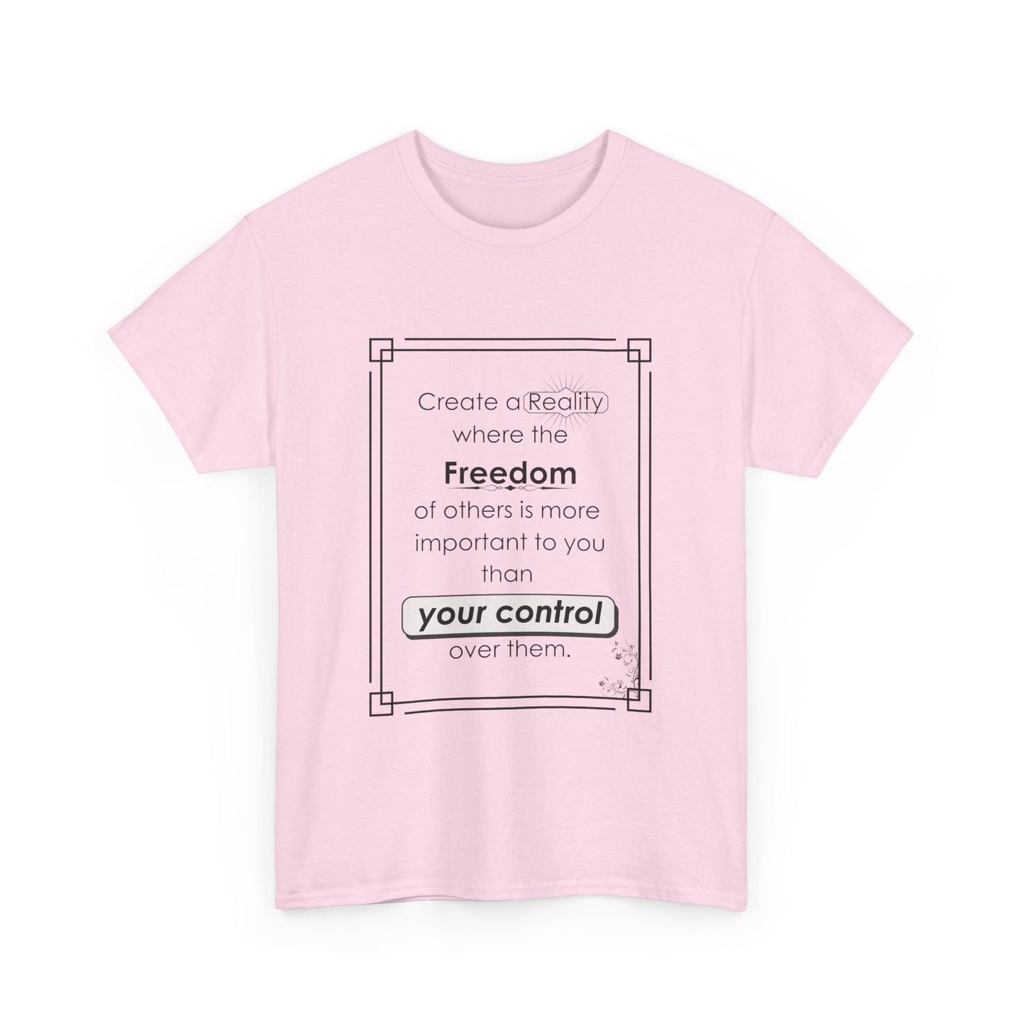 T-Shirt - Create a Reality Unisex Heavy Cotton Tee
