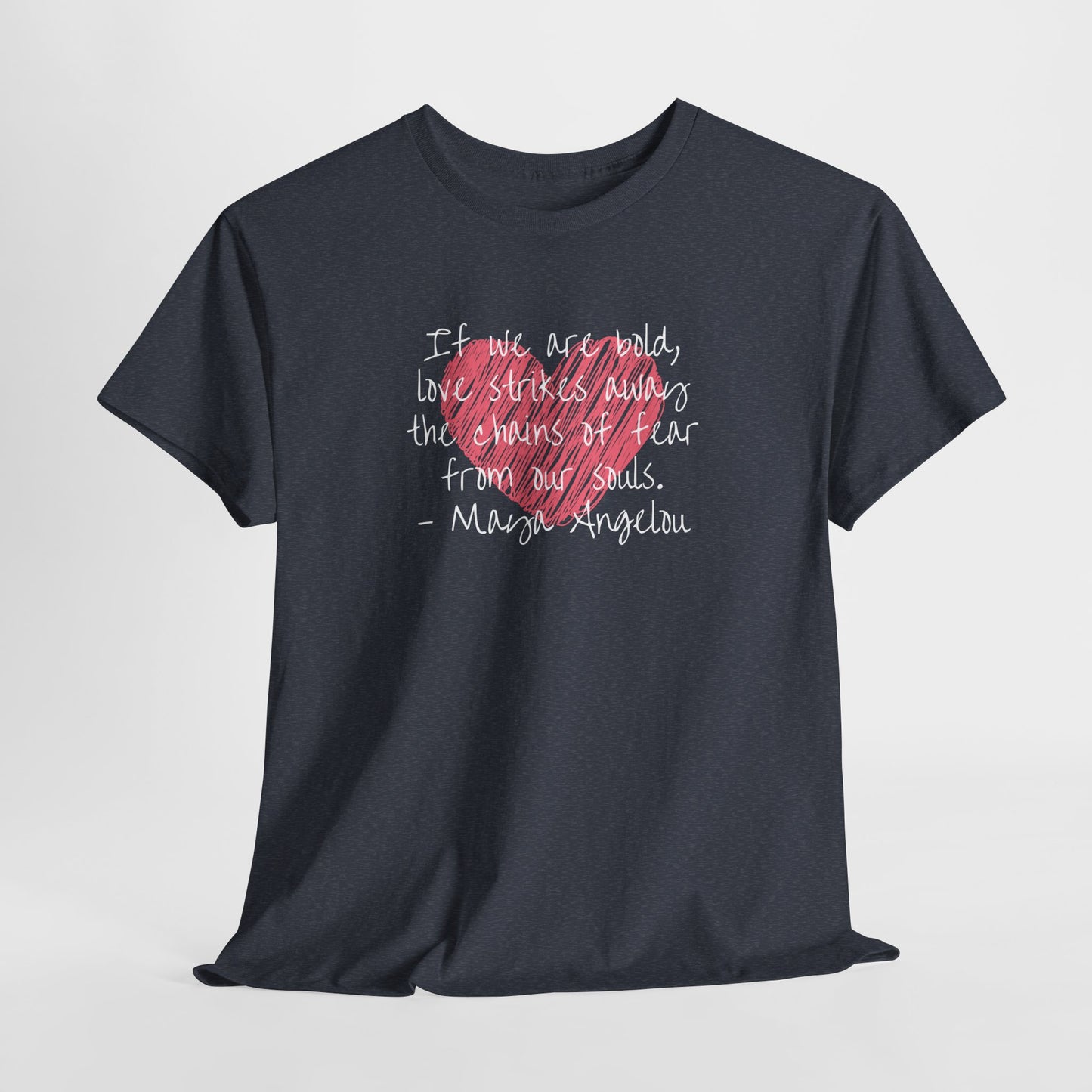 Inspirational Quote Unisex Heavy Cotton Tee - Love for Humanity