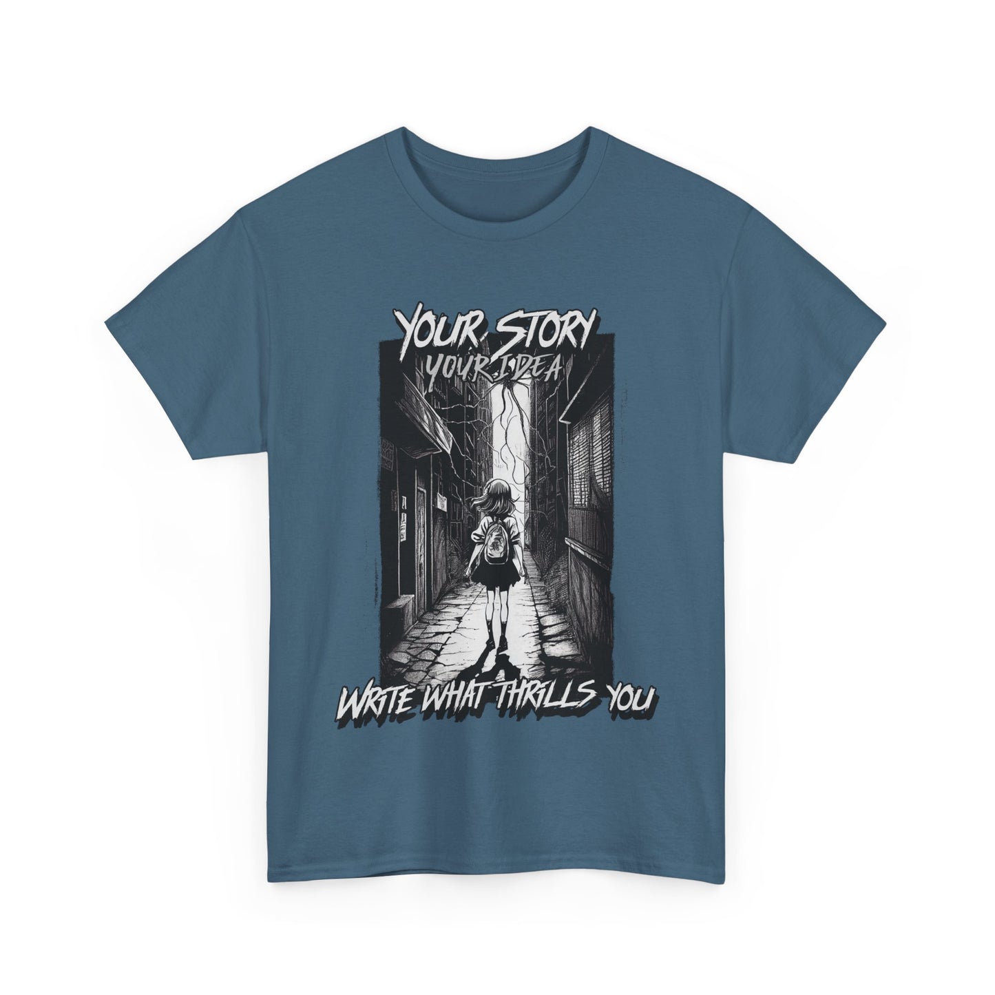 Your Story Your Idea Inspirational Quote Tee