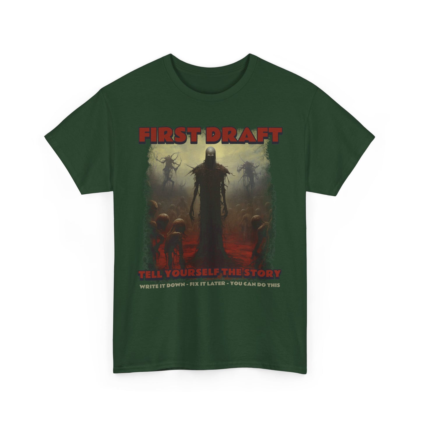 T-Shirt First Draft You Can Do This Write It Down Fix It Later
