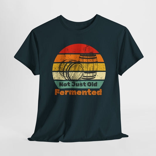 Vintage Inspired Unisex Heavy Cotton Tee - Not Just Old Fermented - Perfect for Beer Lovers, Homebrewers, Birthdays, Casual Wear, Gifts