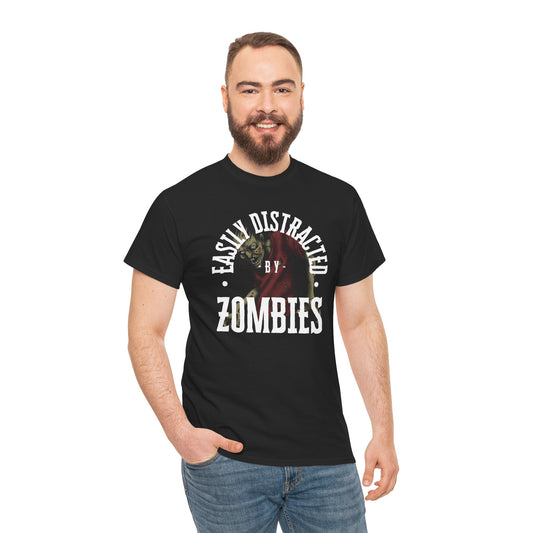 Easily Distracted by Zombies Unisex Heavy Cotton Tee - Perfect for Halloween and Horror Enthusiasts