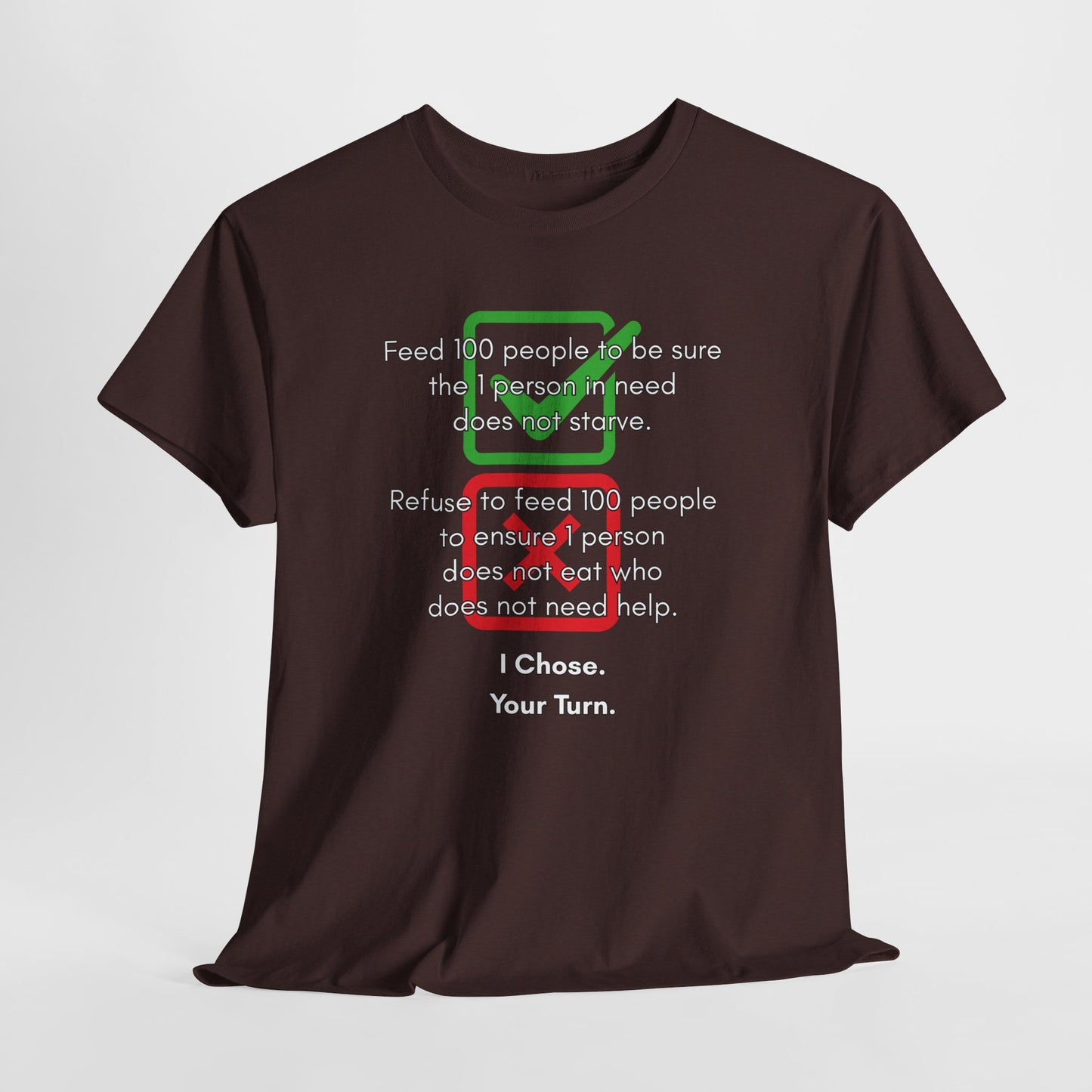Unisex Heavy Cotton Tee - "I Chose. Your Turn." Graphic Tee for Charity Supporters