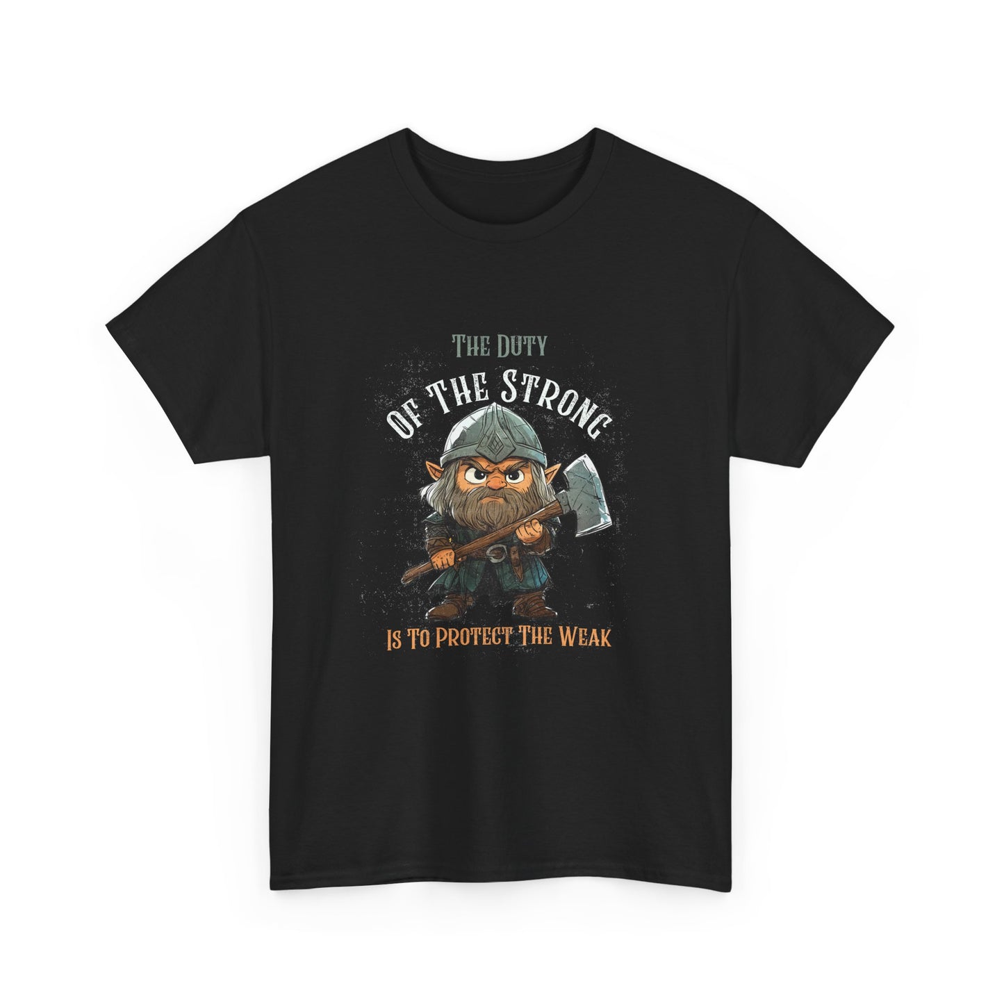 Unisex Heavy Cotton Tee - "The Duty of the Strong is to Protect the Weak"