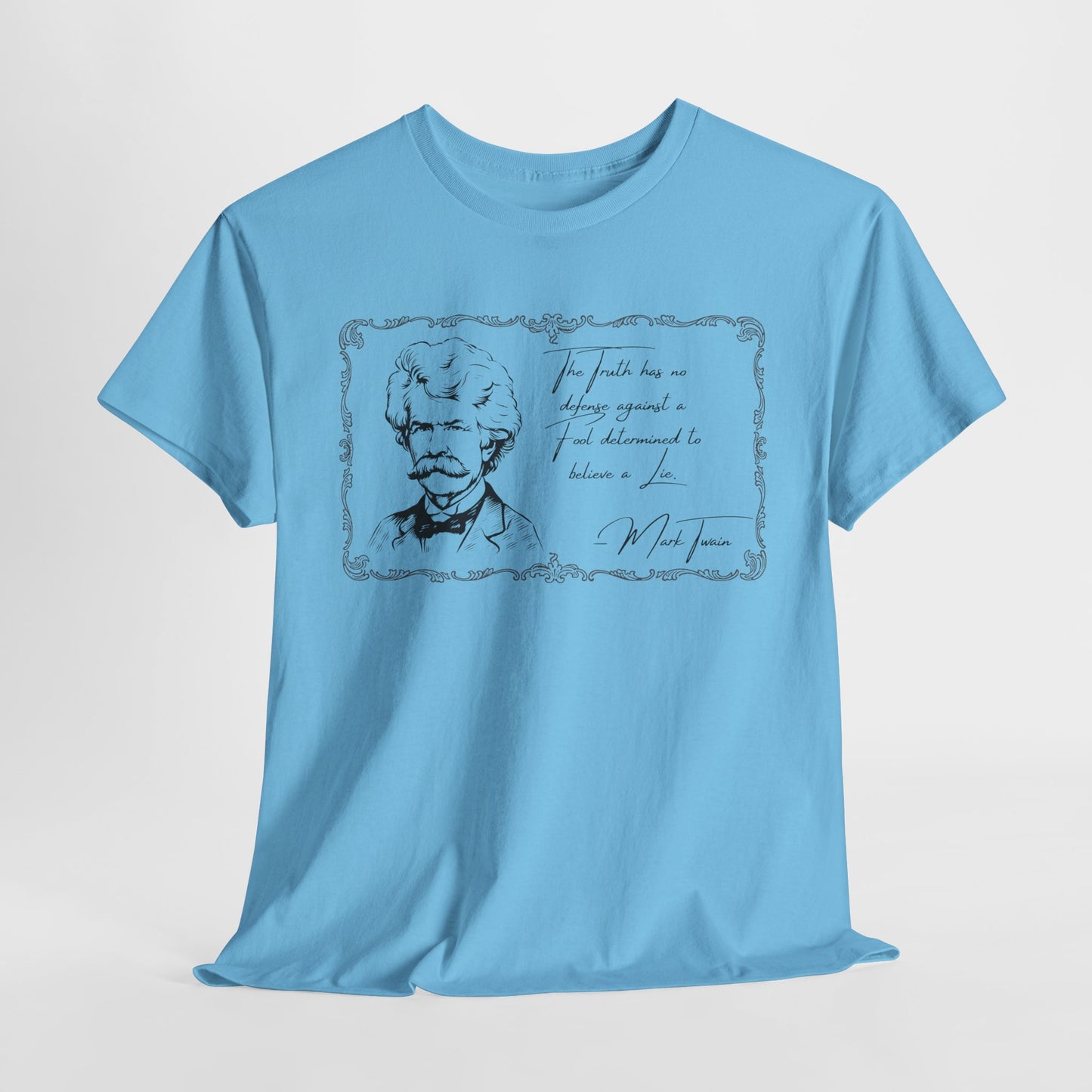 Inspirational Unisex Heavy Cotton Tee - Mark Twain Quote Design