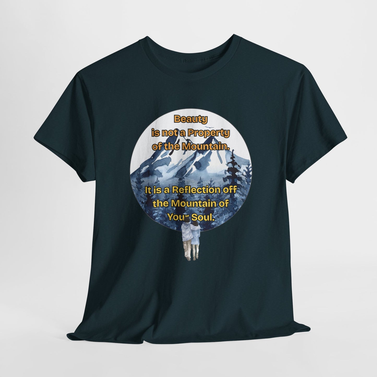 Nature-Inspired Unisex Heavy Cotton Tee - "Beauty is not a Property of Its Mountain" Design