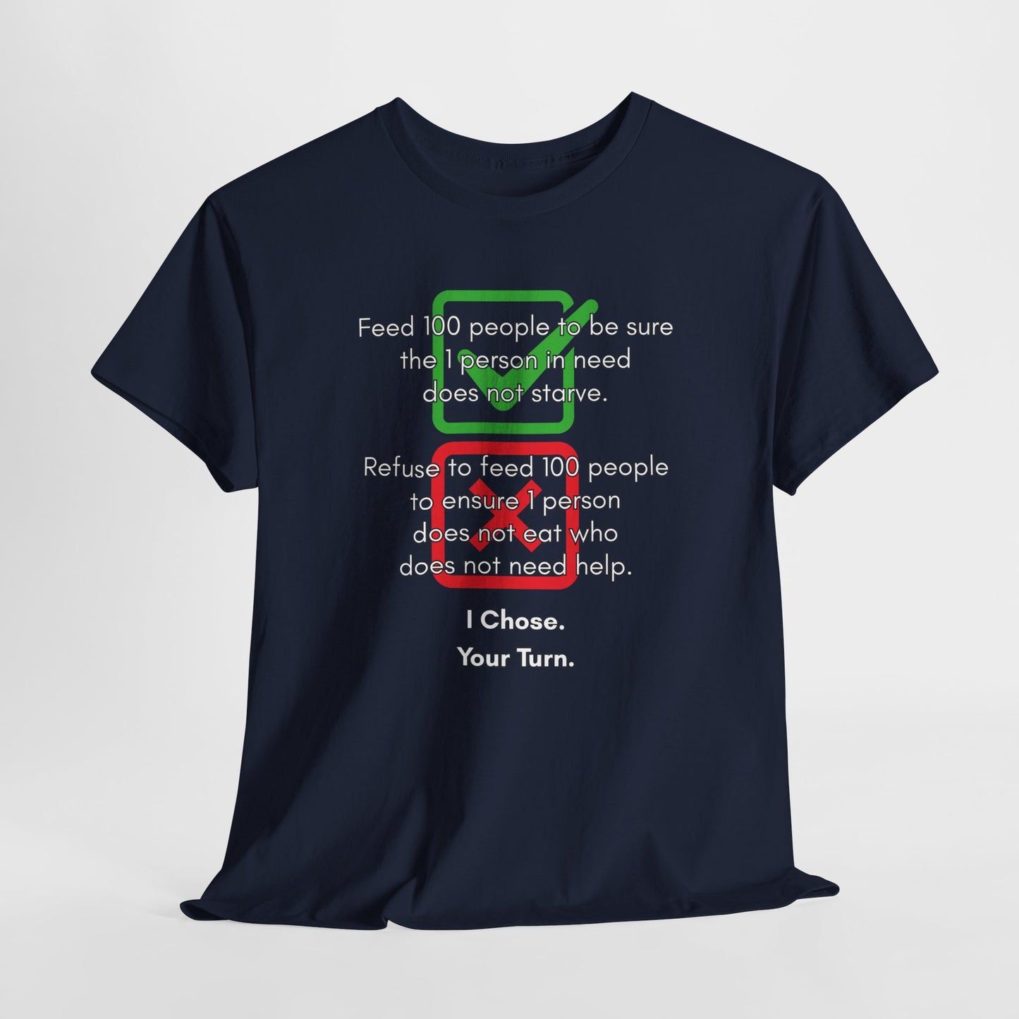 Unisex Heavy Cotton Tee - "I Chose. Your Turn." Graphic Tee for Charity Supporters