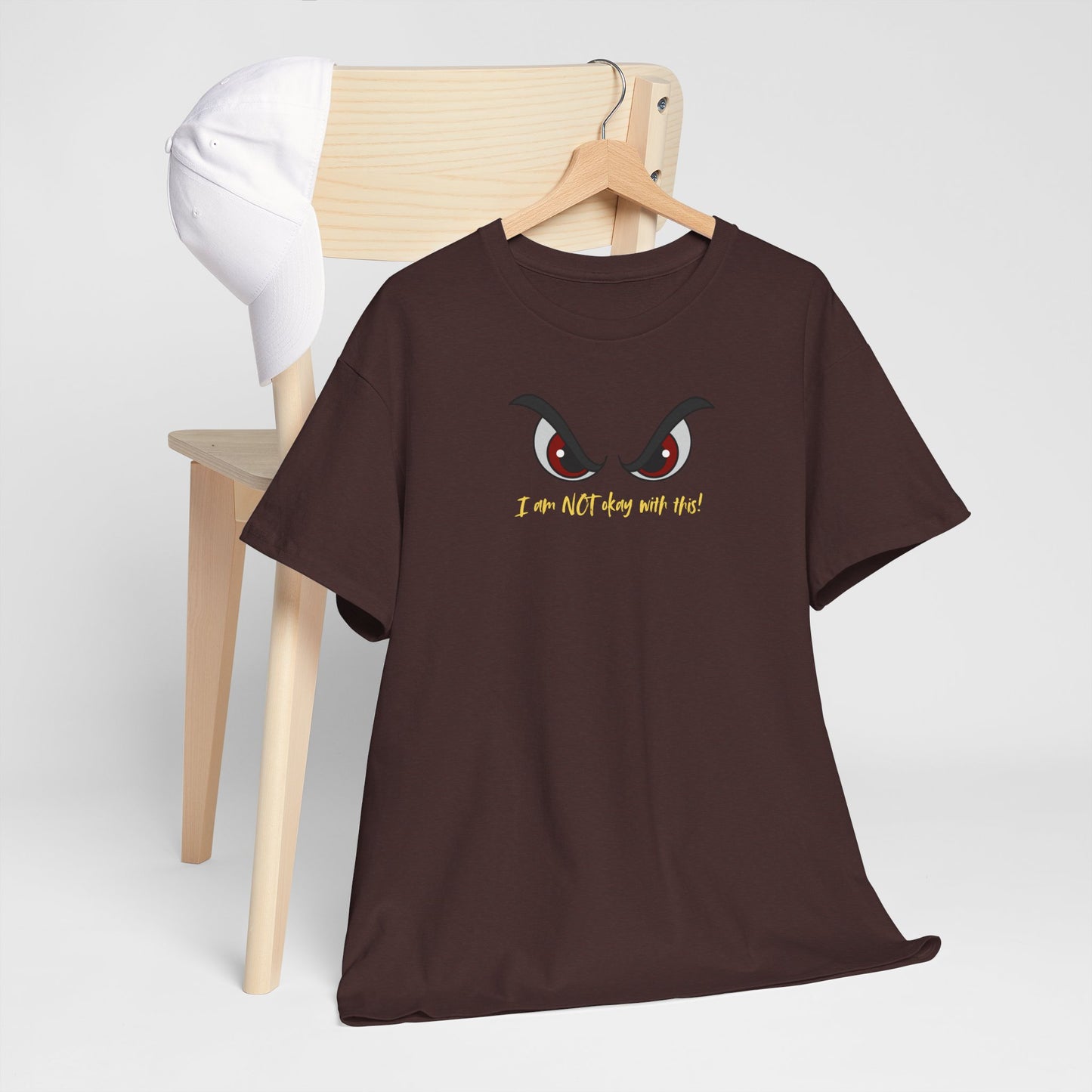 Funny Unisex Heavy Cotton Tee - "I’m not okay with this!"