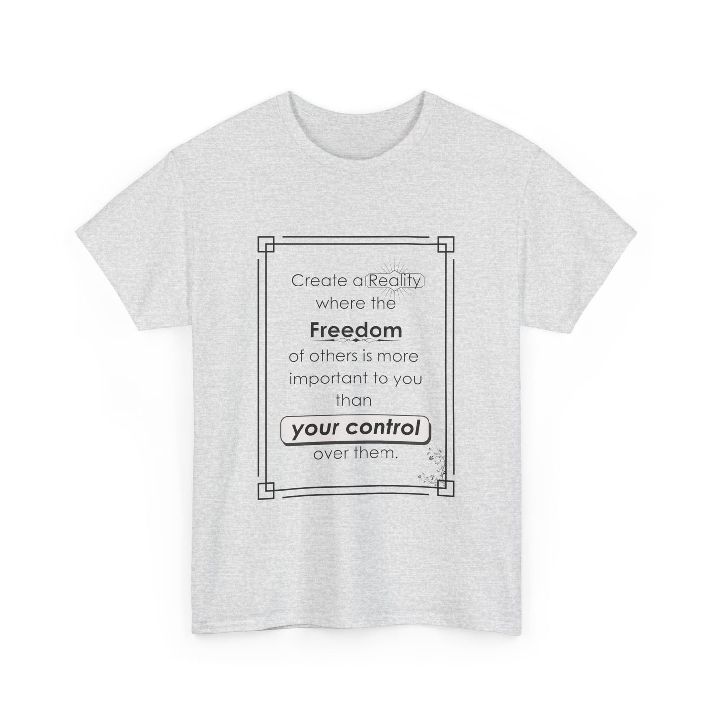 T-Shirt - Create a Reality Unisex Heavy Cotton Tee