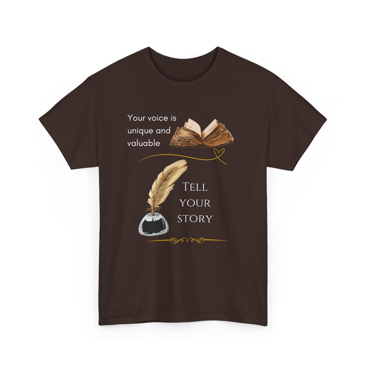 Unisex Tee - Your Voice is Unique and Valuable Tell Your Story
