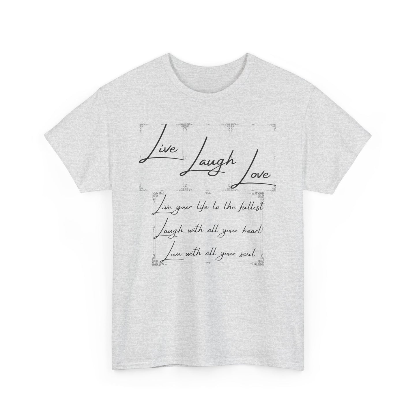 Live Laugh Love Unisex Heavy Cotton Tee - Positive Vibes T-Shirt