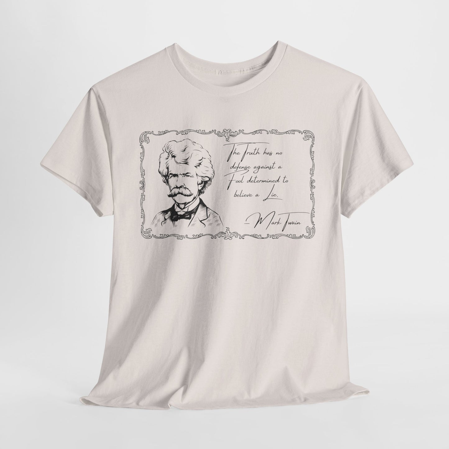 Inspirational Unisex Heavy Cotton Tee - Mark Twain Quote Design