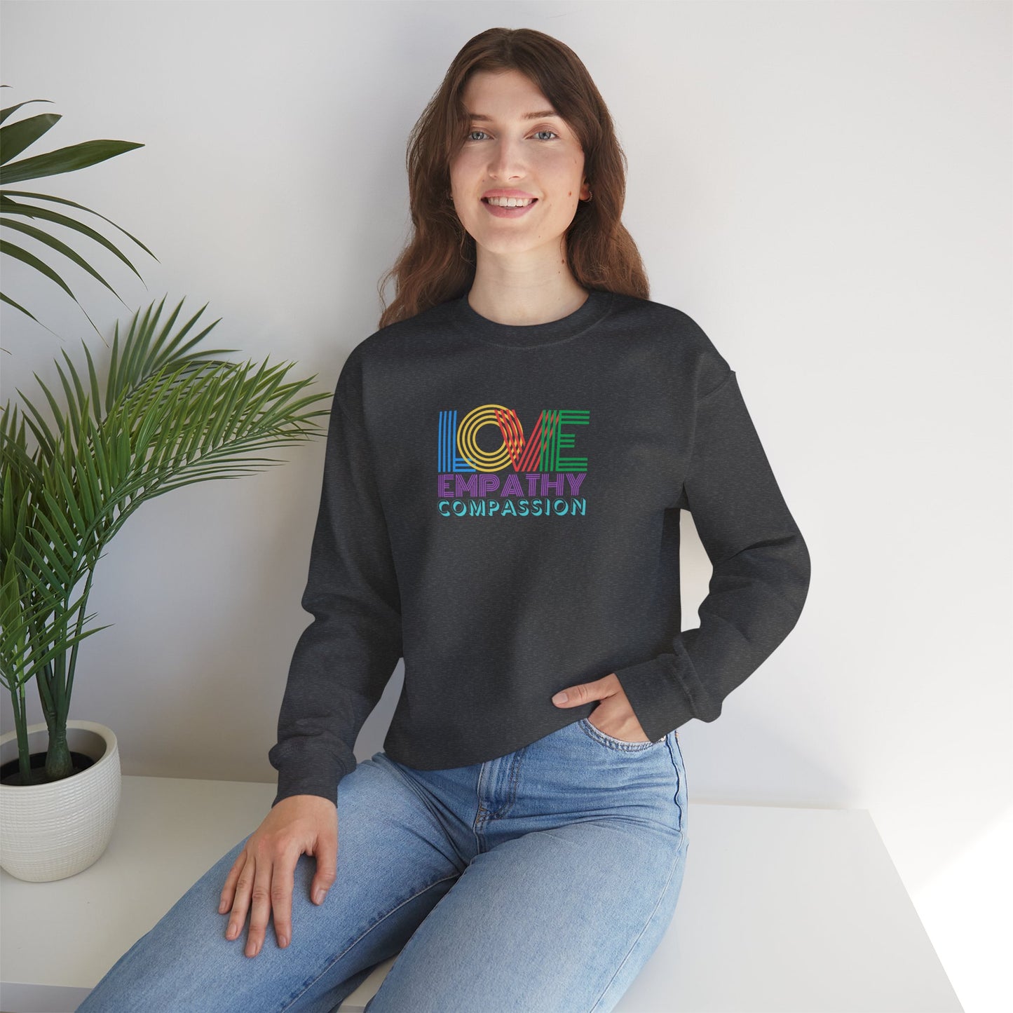 Colorful Compassion Crewneck Sweatshirt - Love, Empathy, Kindness Gift for Friends, Family, Social Awareness Apparel