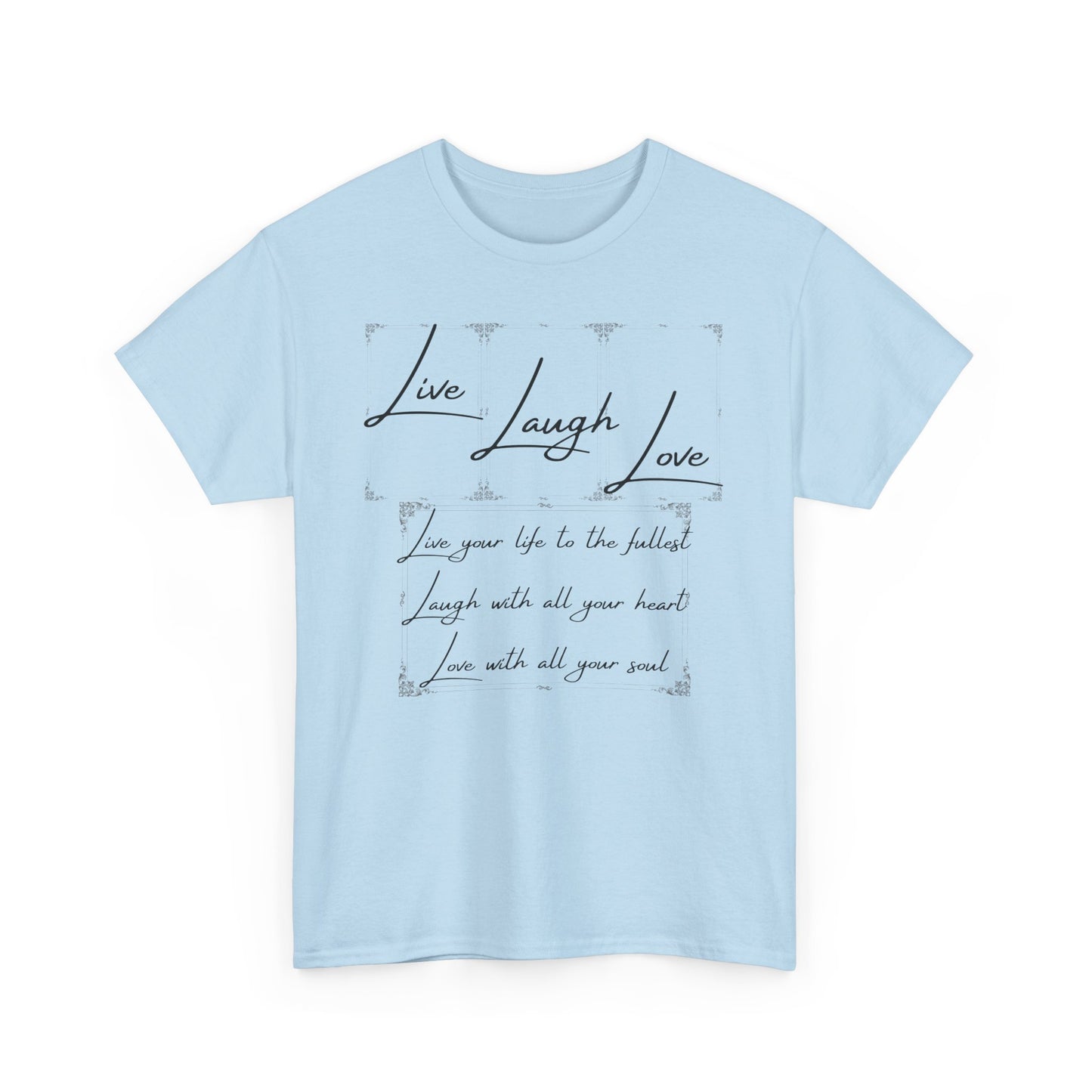 Live Laugh Love Unisex Heavy Cotton Tee - Positive Vibes T-Shirt