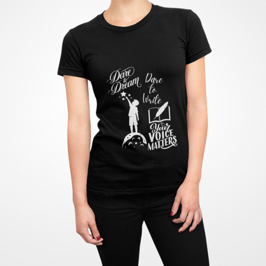 Tee Dare to Dream Write Your Voice Matters