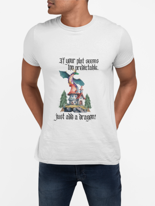 Dragon Unisex Tee - If your plot seems to predictable just add a dragon