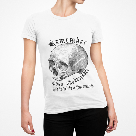 T-Shirt - Even Shakespeare had to delete a few scenes - Unisex Heavy Cotton Tee