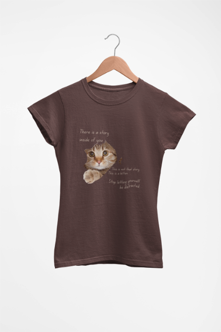 Story Inside Unisex Tee - Stop Being Distracted by the Kitten