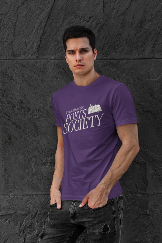 T-Shirt: I'm not dead yet poets society