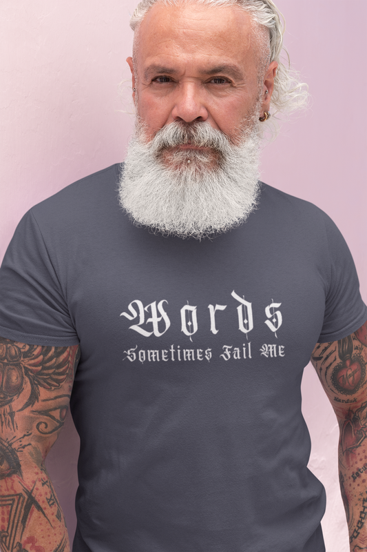 Inspirational Unisex Heavy Cotton Tee - 'Words Sometimes Fail Me'