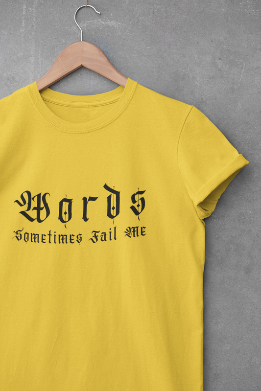 Unisex Heavy Cotton Tee - 'Words Sometimes Fail Me' Graphic Tee for Comfort & Style