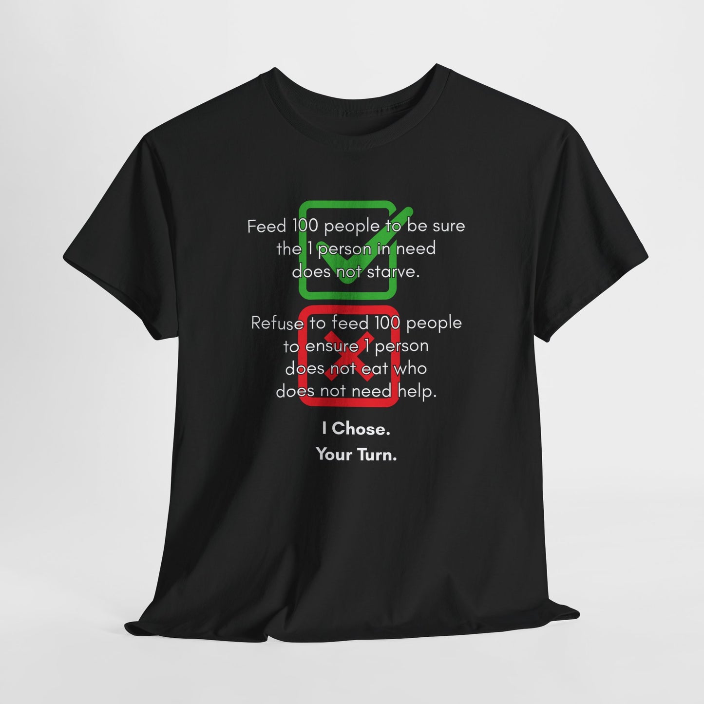 Unisex Heavy Cotton Tee - "I Chose. Your Turn." Graphic Tee for Charity Supporters
