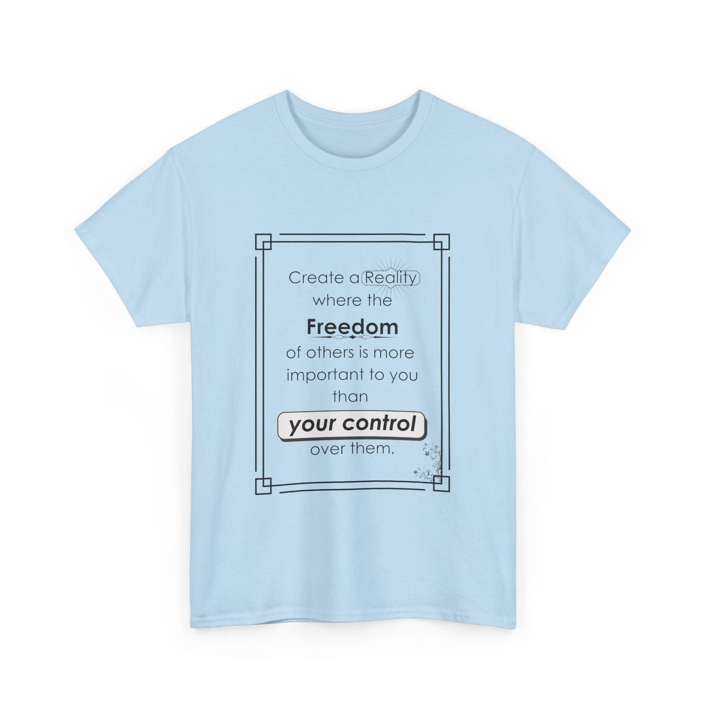 T-Shirt - Create a Reality Unisex Heavy Cotton Tee