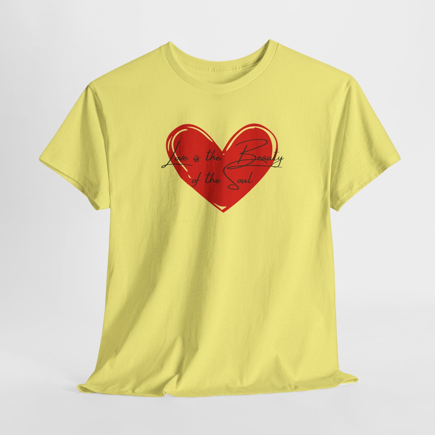 Love is the Beauty of the Soul Unisex Heavy Cotton Tee - Heart Design T-Shirt