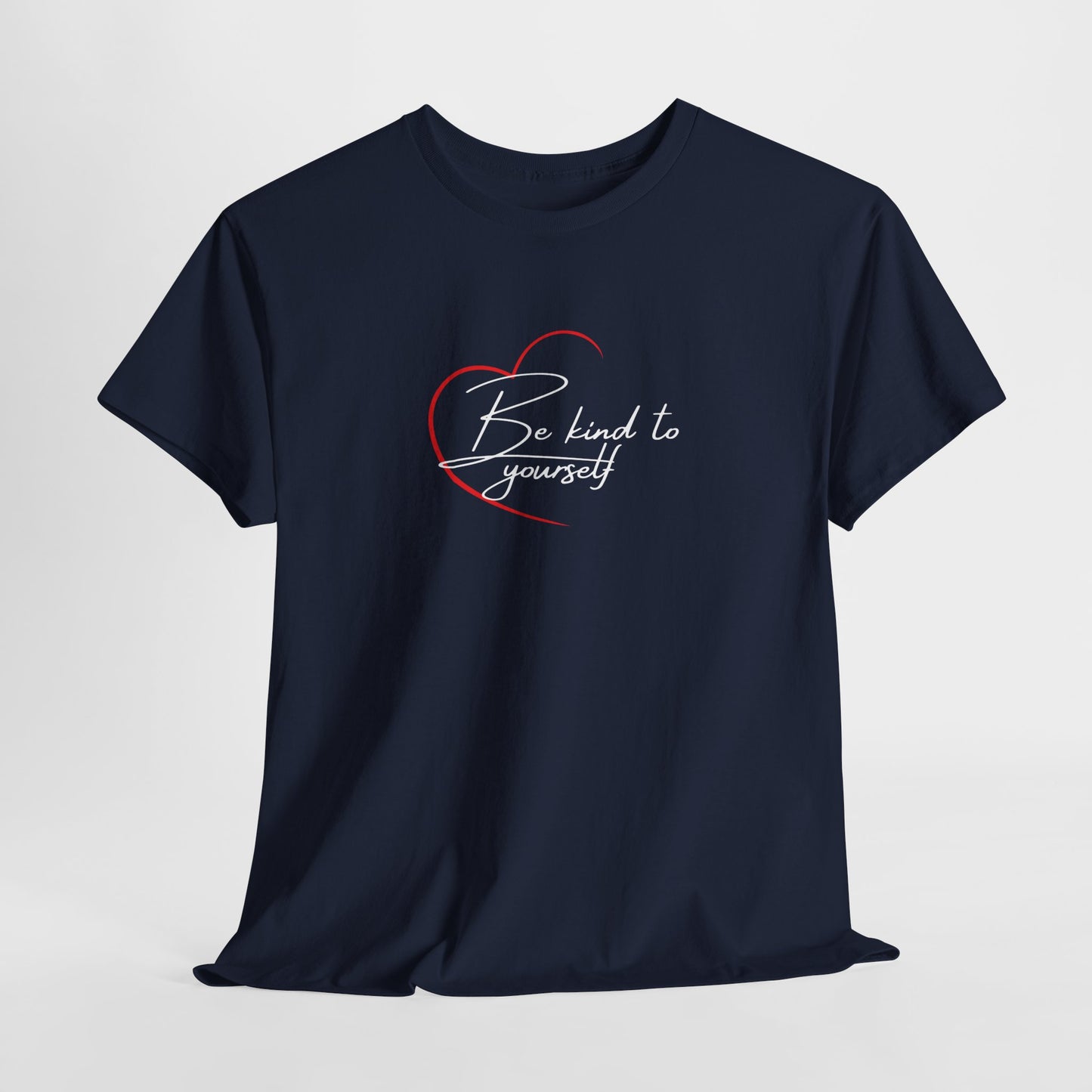 Unisex Heavy Cotton Tee - 'Be Kind to Yourself' Inspirational T-Shirt