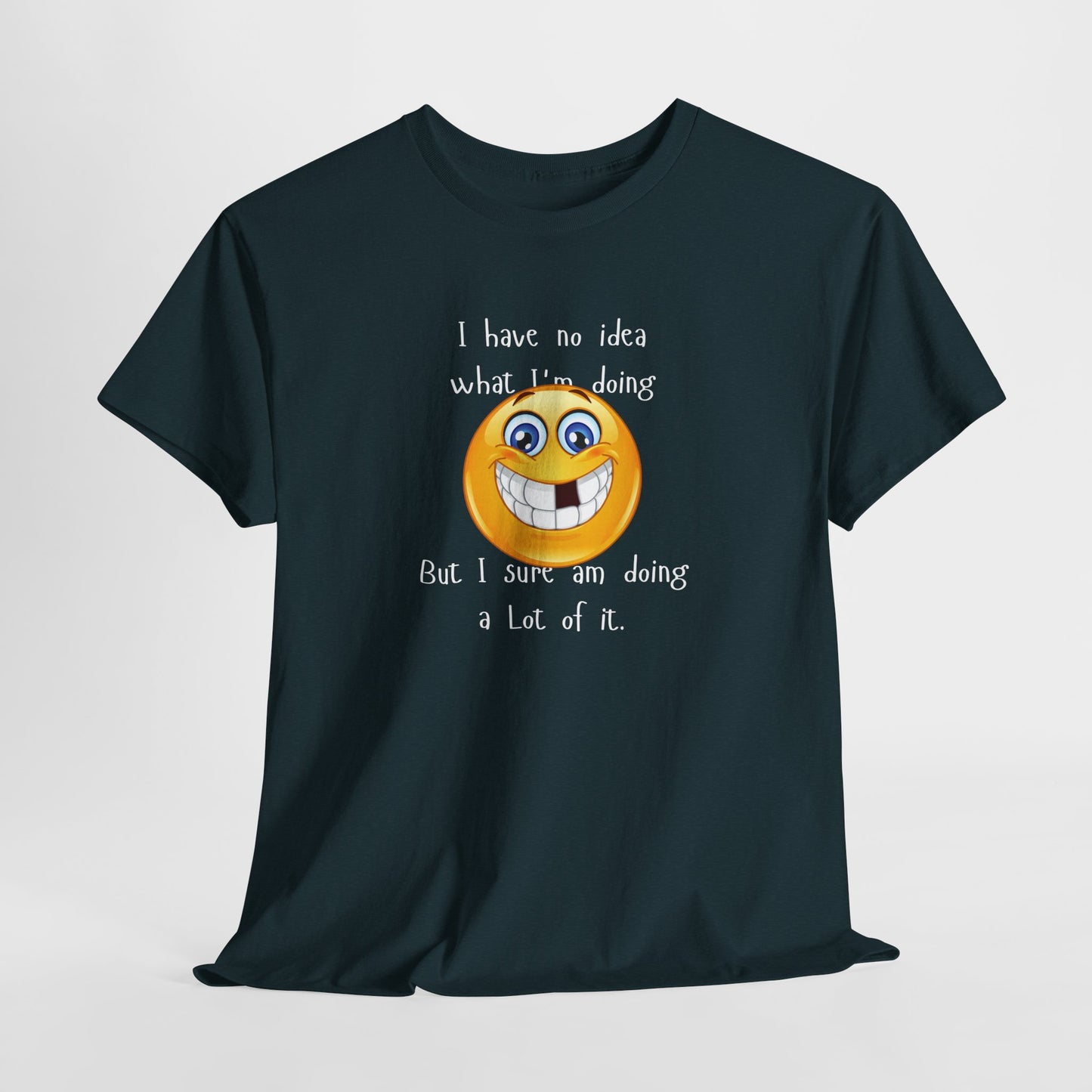 Funny Unisex Heavy Cotton Tee - "I Have No Idea What I'm Doing" Humor Shirt