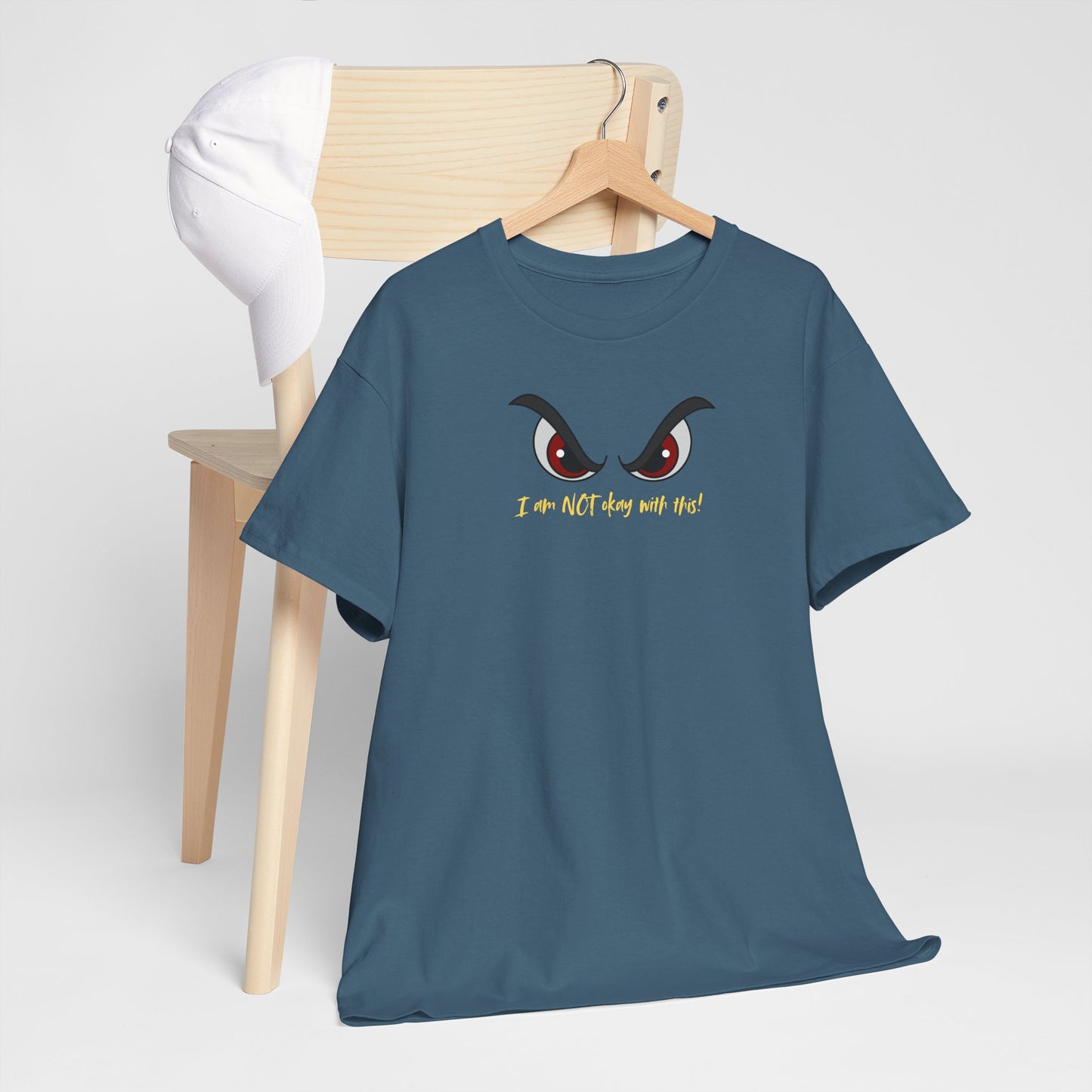 Funny Unisex Heavy Cotton Tee - "I’m not okay with this!"