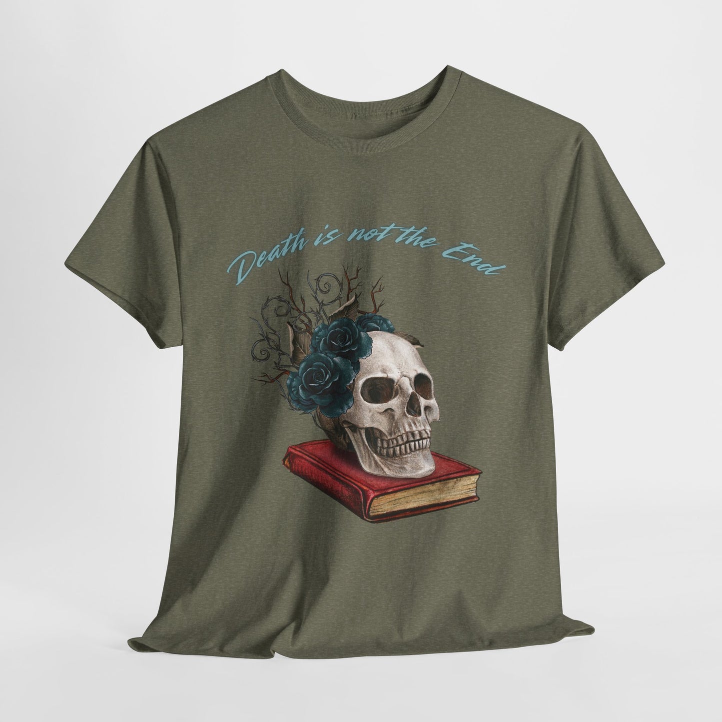 Death is Not the End Unisex Heavy Cotton Tee, Gothic Shirt, Skulls Tee, Dark Fashion Top, Edgy Gift for Halloween