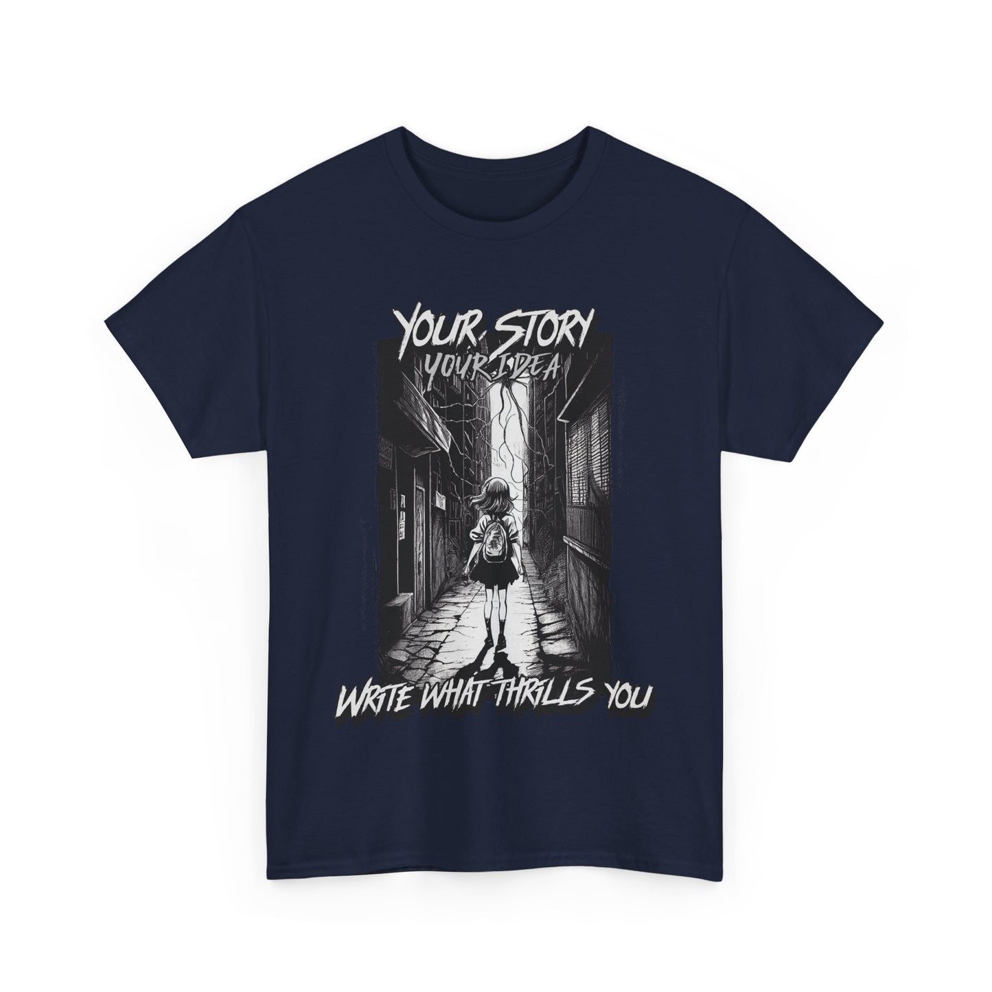 Your Story Your Idea Inspirational Quote Tee