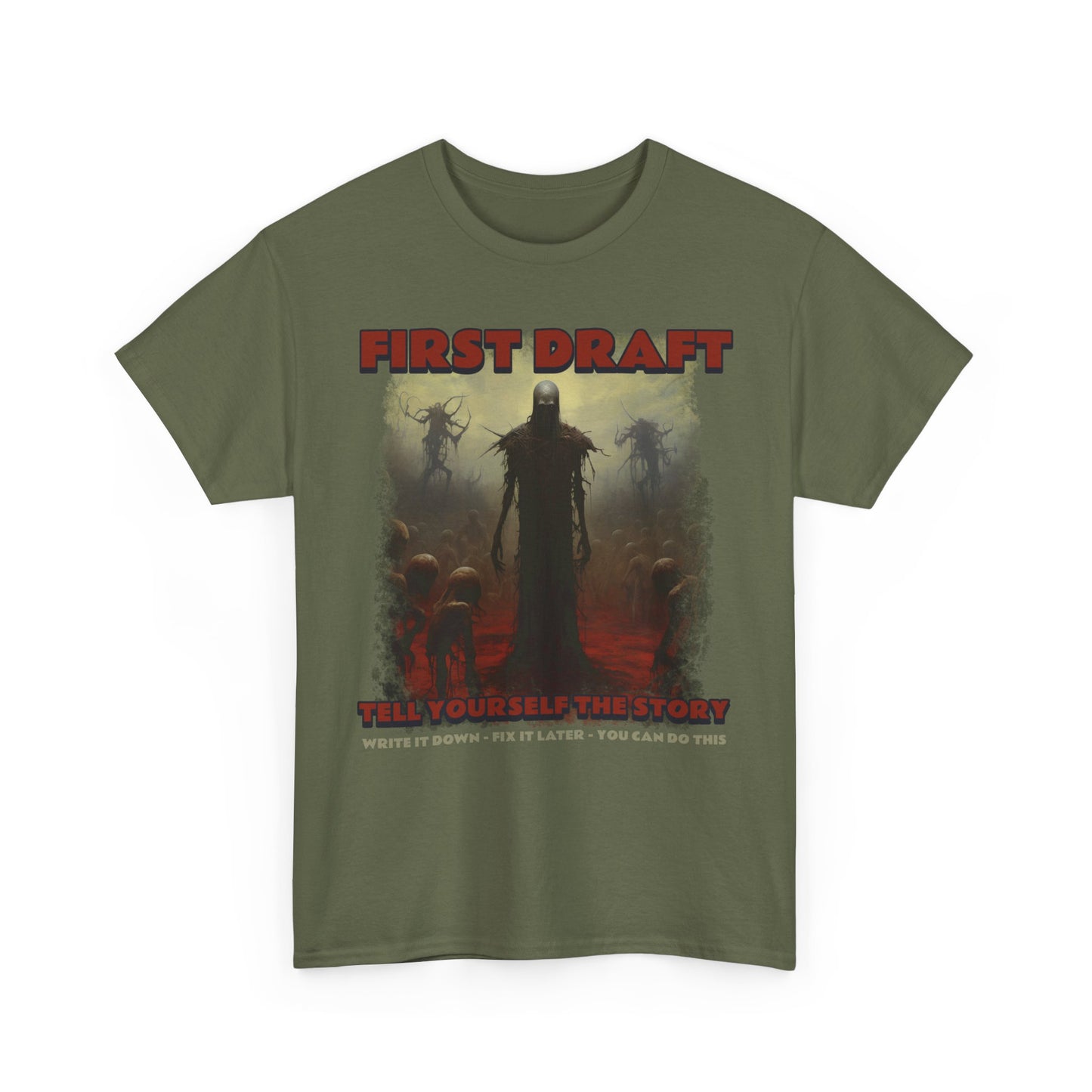 T-Shirt First Draft You Can Do This Write It Down Fix It Later