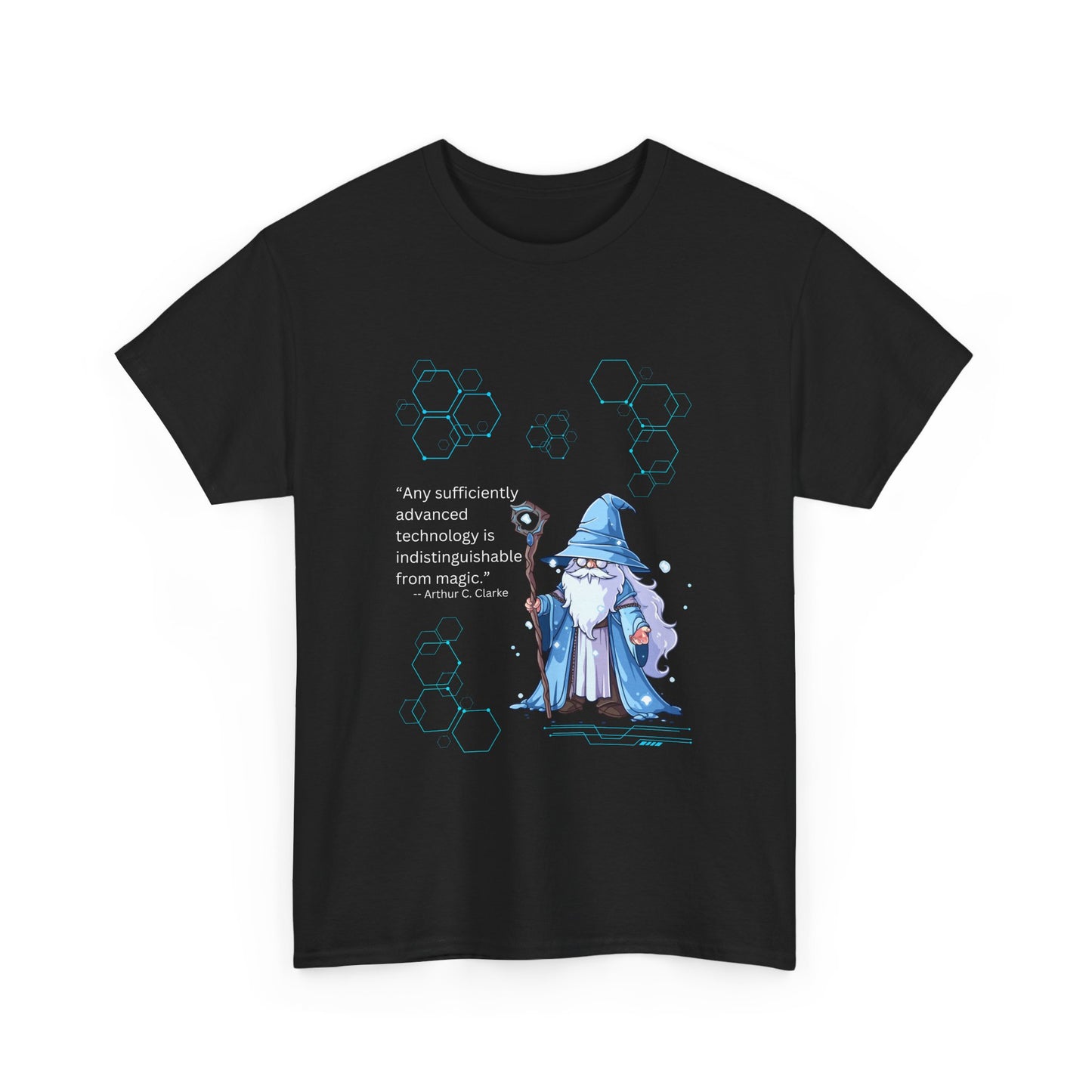 T-Shirt Any Sufficiently Advanced Technology Quote by Arthur C Clarke