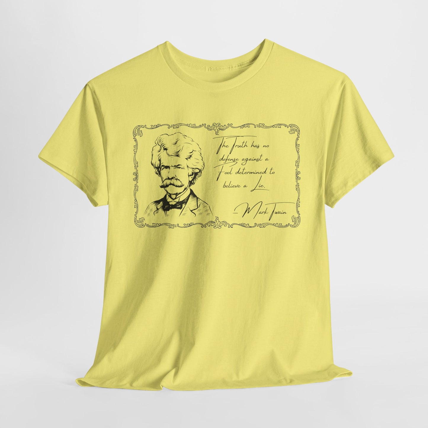 Inspirational Unisex Heavy Cotton Tee - Mark Twain Quote Design