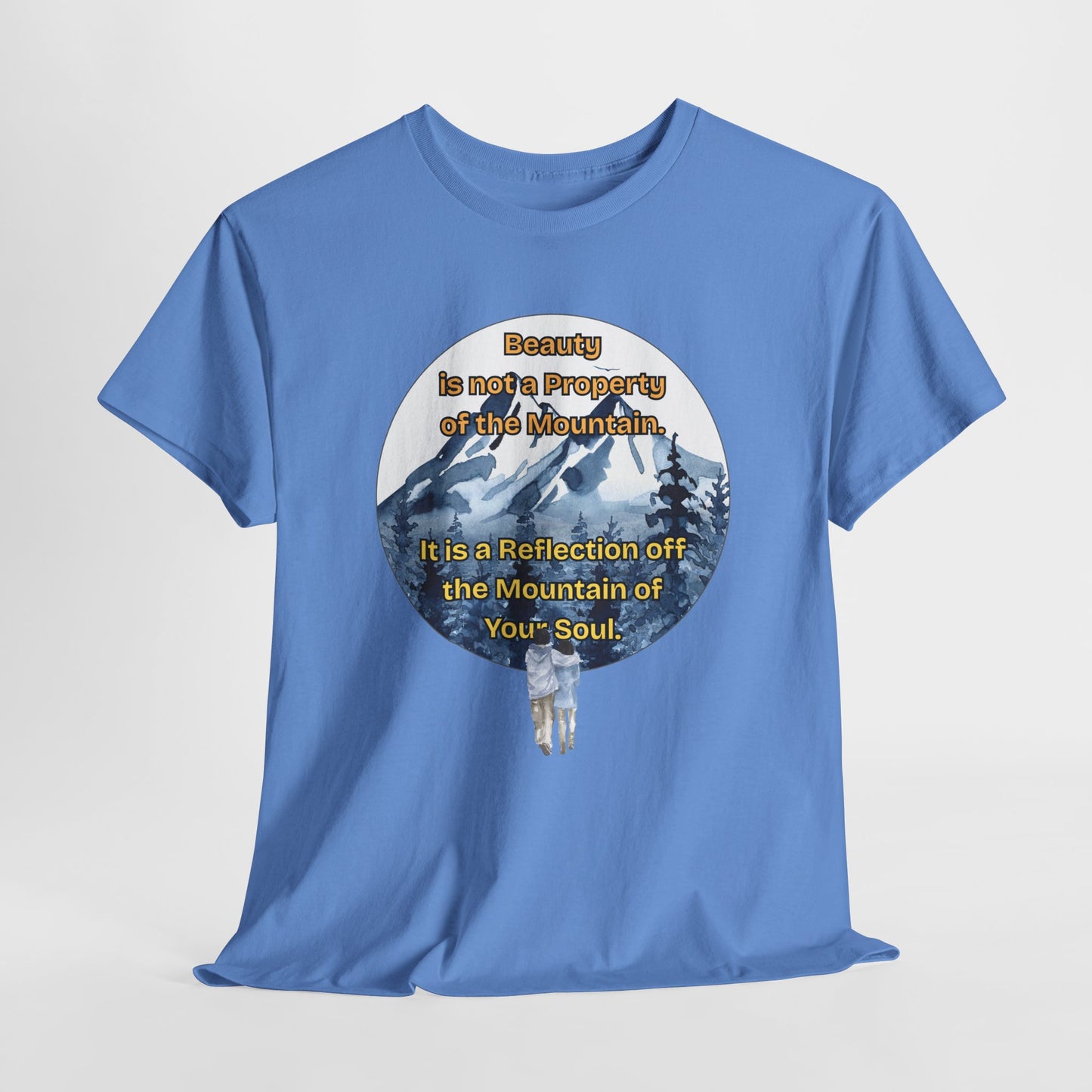 Nature-Inspired Unisex Heavy Cotton Tee - "Beauty is not a Property of Its Mountain" Design